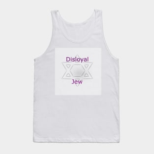 Disloyal Jew Tank Top